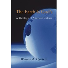The Earth is God's: A Theology of American Culture