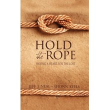 Hold the Rope: Having a Heart for the Lost