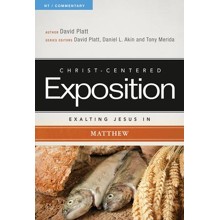 Christ-Centered Exposition Commentary: Exalting Jesus in Matthew