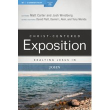 Christ-Centered Exposition Commentary: Exalting Jesus in John