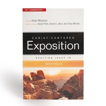 Christ-Centered Exposition Commentary: Exalting Jesus in Leviticus