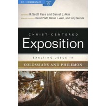 Christ-Centered Exposition Commentary: Exalting Jesus in Colossians & Philemon