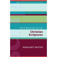 The Formation of the Christian Scriptures