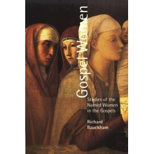 Gospel Women: Studies of the Named Women in the Gospels