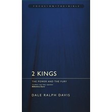 2 Kings: The Power and the Fury (Focus on the Bible)