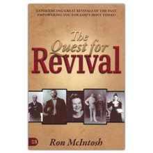 Quest for Revival: Experiencing Great Revivals of the Past, Empowering You for God's Move Today!
