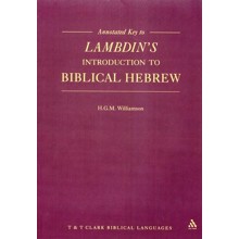 Annotated Key to Lambdin's Introduction to Biblical Hebrew