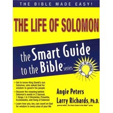 The Life of Solomon: The Smart Guide to the Bible Series