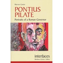 Pontius Pilate: Portraits of a Roman Govenor