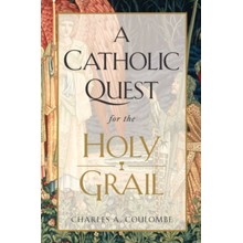 A Catholic Quest for the Holy Grail