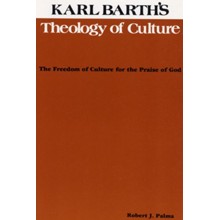 Karl Barth's Theology of Culture