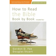 How to Read the Bible Book by Book: A Guided Tour