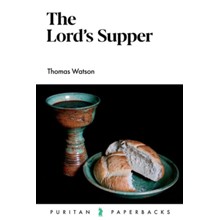 The Lord's Supper (Puritan Paperbacks)