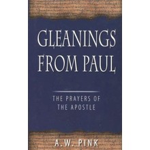 Gleanings from Paul: The Prayers of the Apostle
