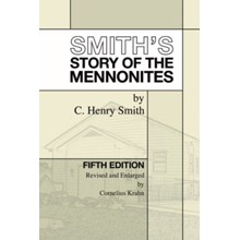 Smith's Story of the Mennonites, Edition 0005