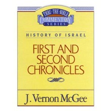 First and Second Chronicles: Thru the Bible Commentary Series