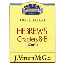 Hebrews II - Thru the Bible