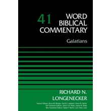 Galatians: Word Biblical Commentary, Volume 41 [WBC]