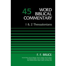 1 & 2 Thessalonians: Word Biblical Commentary, Volume 45 [WBC]