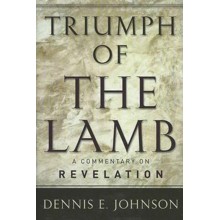 Triumph of the Lamb: A Commentary on Revelation