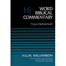 Ezra-Nehemiah: Word Biblical Commentary, Volume 16 [WBC]
