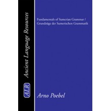 Fundamentals of Sumerian Grammar/Grundzuge Der Sumerischen Grammatik