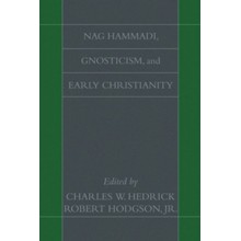 Nag Hammadi, Gnosticism, and Early Christianity