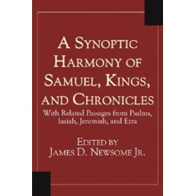 A Synoptic Harmony of Samuel, Kings, and Chronicles: With Related Passages from Psalms, Isaiah, Jeremiah, and Ezra