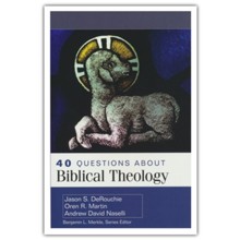 40 Questions About Biblical Theology