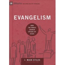 Evangelism: How the Whole Church Speaks of Jesus