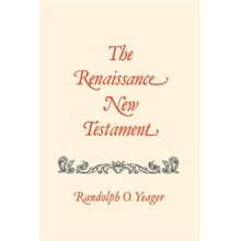 The Renaissance New Testament Volume 2: Matthew 8-18