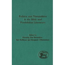 Politics and Theopolitics in the Bible and Postbiblical Literature