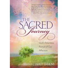 The Sacred Journey: God's Relentless Pursuit of Our Affection
