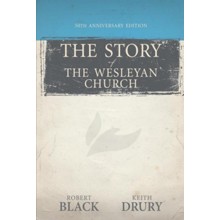 The Story of The Wesleyan Church: 50th Anniversary Edition