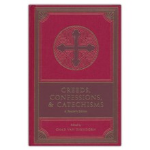 Creeds, Confessions, and Catechisms: A Reader's Edition
