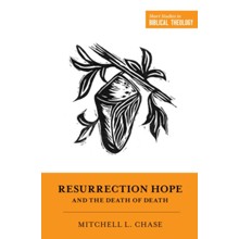 Resurrection Hope and the Death of Death