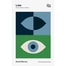 Luke: Stories of Mission and Mercy