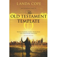 An Introduction to the Old Testament Template: Rediscovering God's Principles for Discipling Nations, Edition 0002Revised, Update