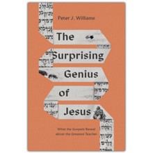 The Surprising Genius of Jesus: What the Gospels Reveal about the Greatest Teacher