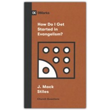 How Do I Get Started in Evangelism?