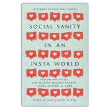 Social Sanity in an Insta World