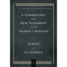 Commentary on the New Testament from the Talmud and Midrash, Volume 1