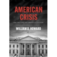 American Crisis: The Collapse of Christian Culture