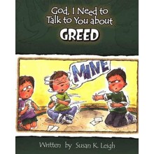 God, I Need to Talk to You about Greed