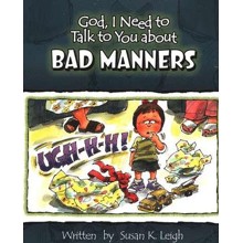 God, I Need to Talk to You about Bad Manners
