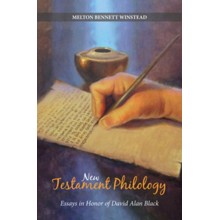 New Testament Philology: Essays in Honor of David Alan Black