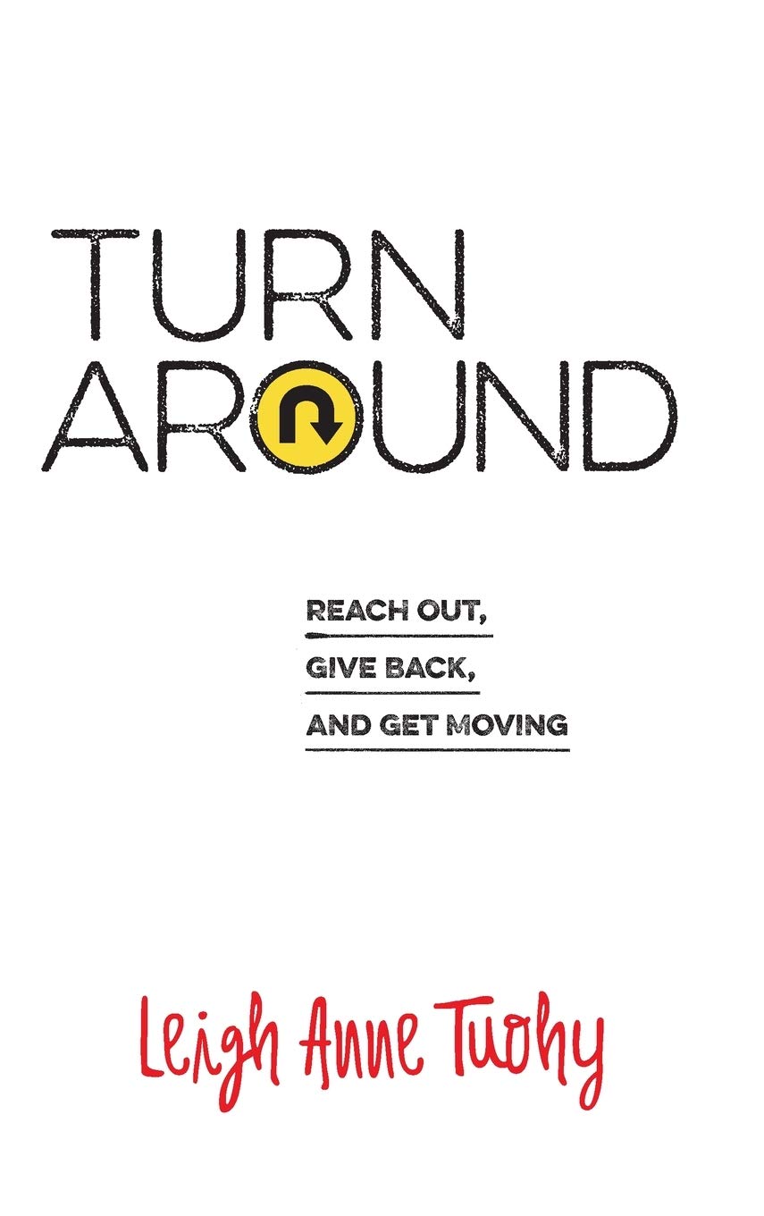 Turn Around: Reach out, Give Back, and Get Moving