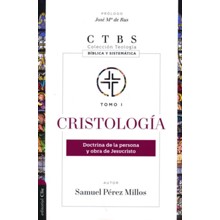 Cristologia: Doctrina de la persona y obra de Jesucristo (Christology: Doctrine of the Person and Work of Christ)