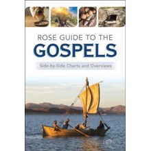 Rose Guide to the Gospels: Side-by-Side Charts and  Overviews