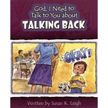 God, I Need to Talk to You About Talking Back